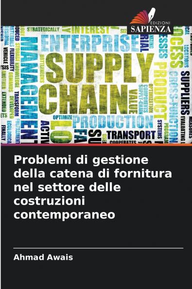 Problemi di gestione della catena di fornitura nel settore delle costruzioni contemporaneo