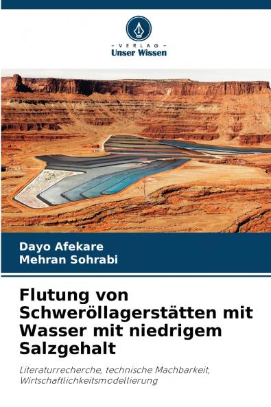 Flutung von Schweröllagerstätten mit Wasser mit niedrigem Salzgehalt