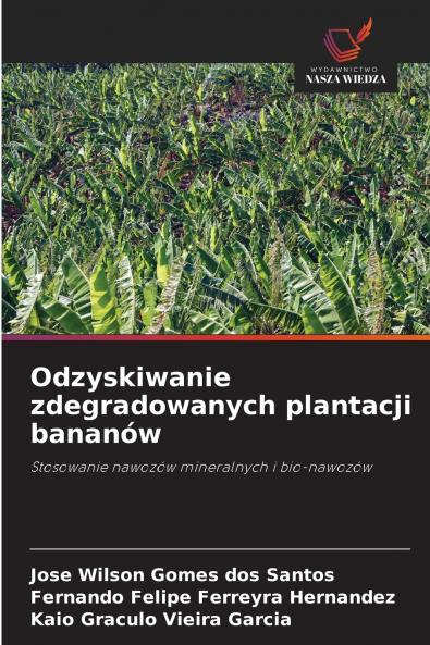 Odzyskiwanie zdegradowanych plantacji bananów