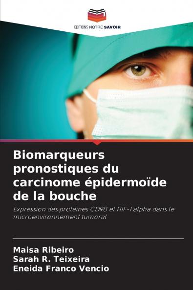 Biomarqueurs pronostiques du carcinome épidermoïde de la bouche
