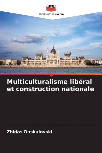 Multiculturalisme libéral et construction nationale