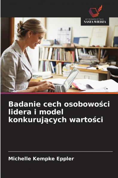 Badanie cech osobowości lidera i model konkurujących wartości