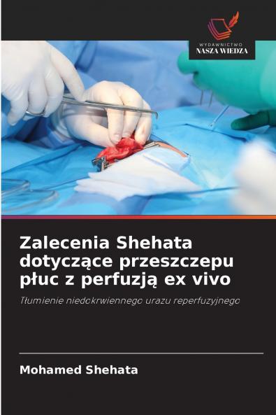 Zalecenia Shehata dotyczące przeszczepu płuc z perfuzją ex vivo