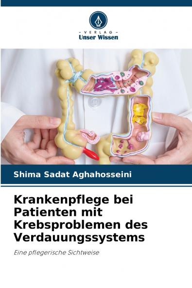 Krankenpflege bei Patienten mit Krebsproblemen des Verdauungssystems