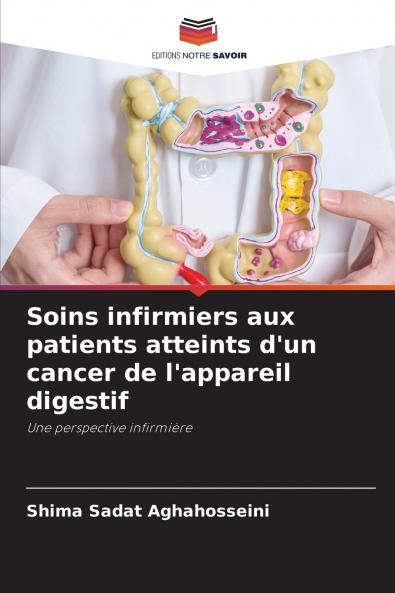 Soins infirmiers aux patients atteints d'un cancer de l'appareil digestif