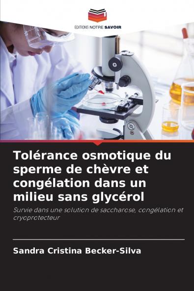 Tolérance osmotique du sperme de chèvre et congélation dans un milieu sans glycérol