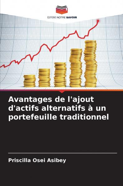 Avantages de l'ajout d'actifs alternatifs à un portefeuille traditionnel