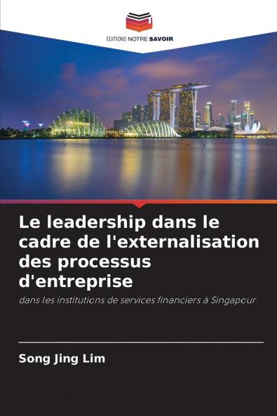 Le leadership dans le cadre de l'externalisation des processus d'entreprise