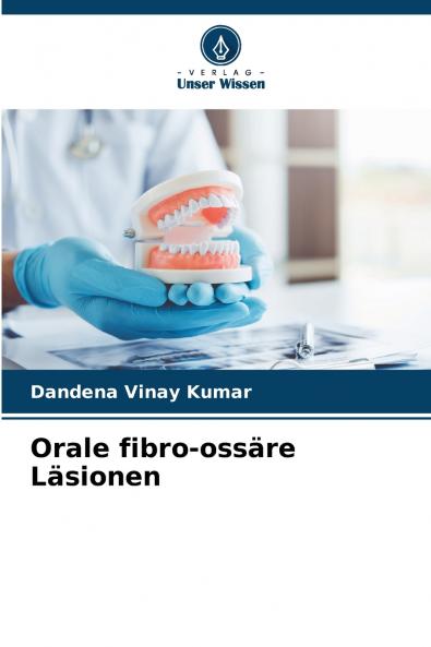 Orale fibro-ossäre Läsionen