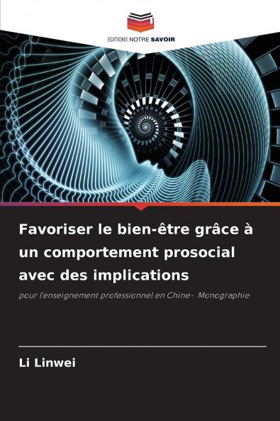 Favoriser le bien-être grâce à un comportement prosocial avec des implications