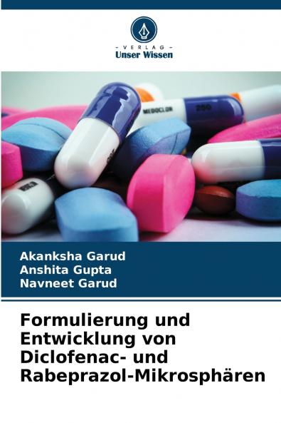 Formulierung und Entwicklung von Diclofenac- und Rabeprazol-Mikrosphären