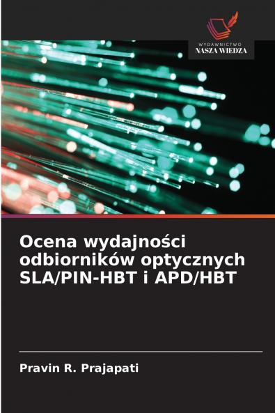 Ocena wydajności odbiorników optycznych SLA/PIN-HBT i APD/HBT