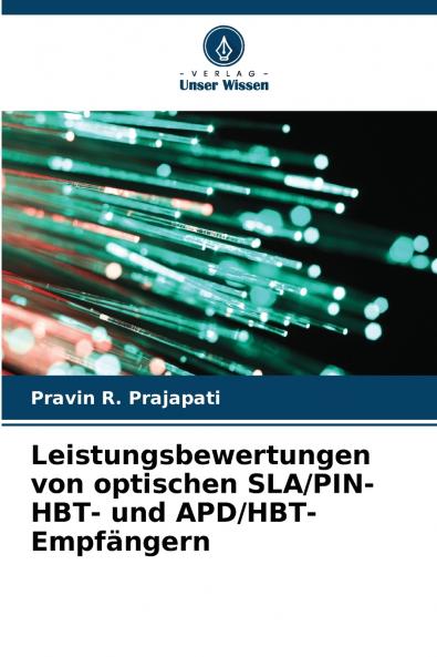 Leistungsbewertungen von optischen SLA/PIN-HBT- und APD/HBT-Empfängern