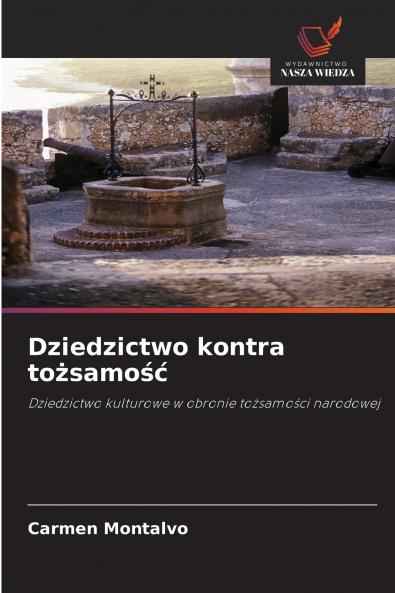 Dziedzictwo kontra tożsamość