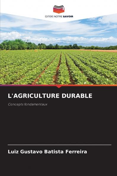 L'AGRICULTURE DURABLE