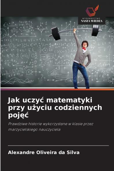 Jak uczyć matematyki przy użyciu codziennych pojęć
