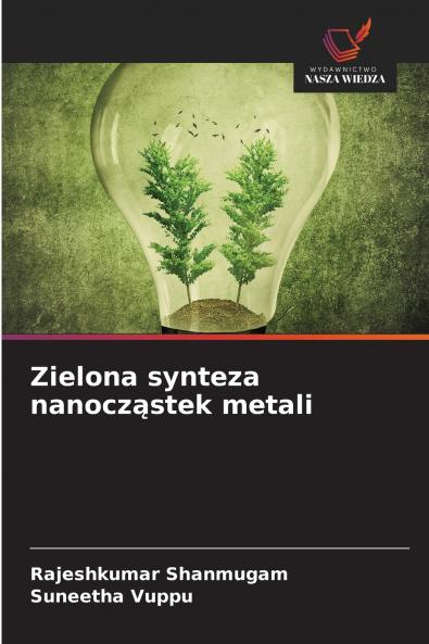 Zielona synteza nanocząstek metali