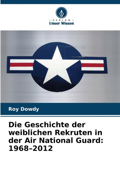Die Geschichte der weiblichen Rekruten in der Air National Guard