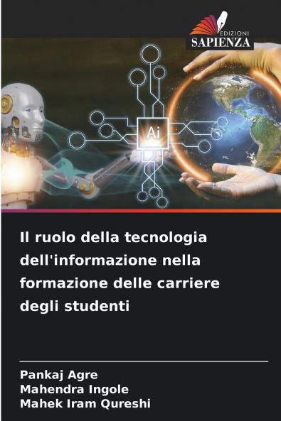 Il ruolo della tecnologia dell'informazione nella formazione delle carriere degli studenti