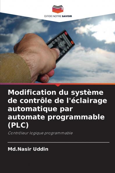 Modification du système de contrôle de l'éclairage automatique par automate programmable (PLC)