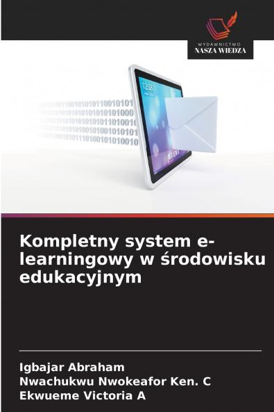Kompletny system e-learningowy w środowisku edukacyjnym
