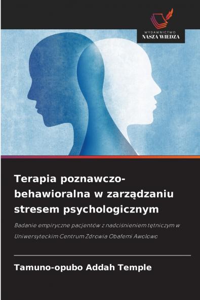 Terapia poznawczo-behawioralna w zarządzaniu stresem psychologicznym