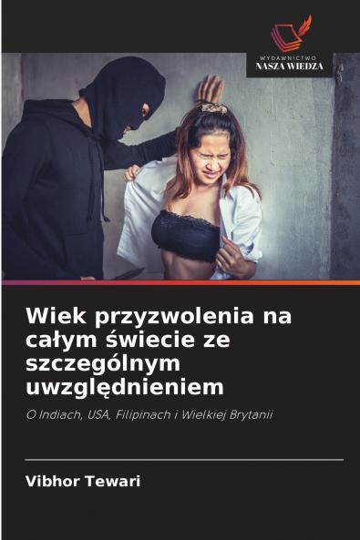 Wiek przyzwolenia na całym świecie ze szczególnym uwzględnieniem