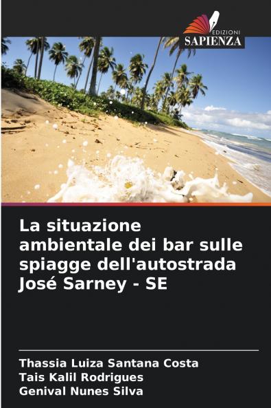 La situazione ambientale dei bar sulle spiagge dell'autostrada José Sarney - SE