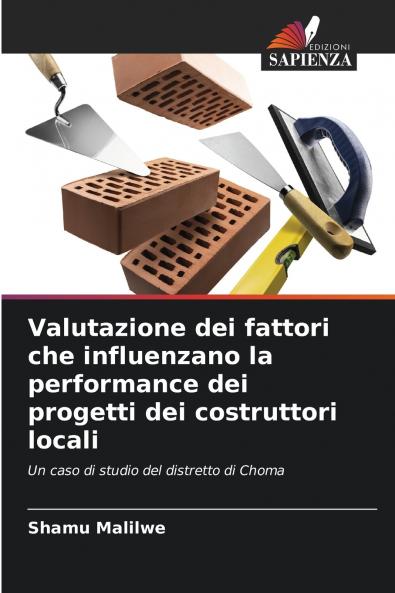 Valutazione dei fattori che influenzano la performance dei progetti dei costruttori locali