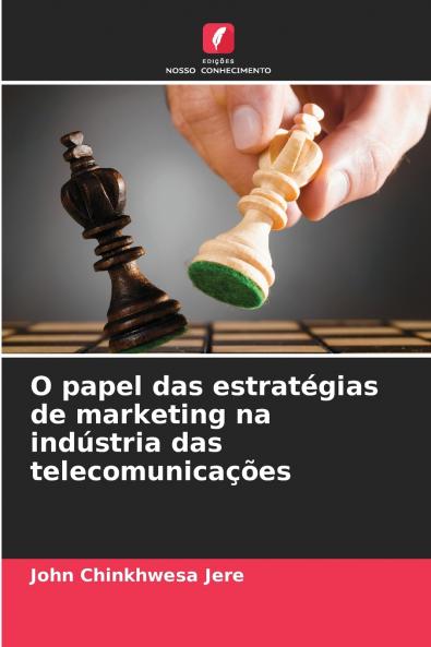 O papel das estratégias de marketing na indústria das telecomunicações