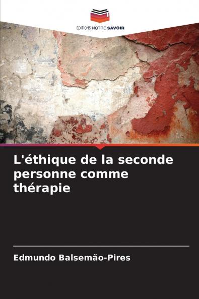 L'éthique de la seconde personne comme thérapie