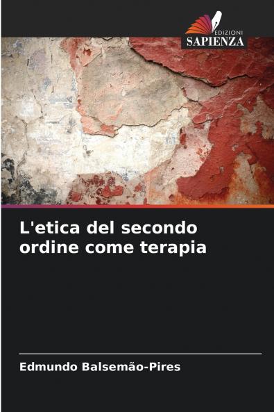 L'etica del secondo ordine come terapia