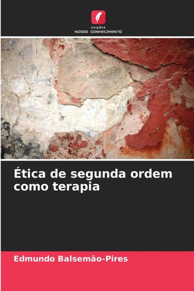 Ética de segunda ordem como terapia