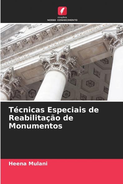 Técnicas Especiais de Reabilitação de Monumentos