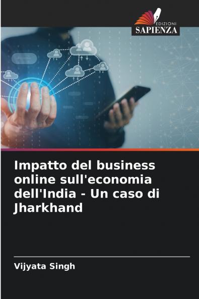 Impatto del business online sull'economia dell'India - Un caso di Jharkhand