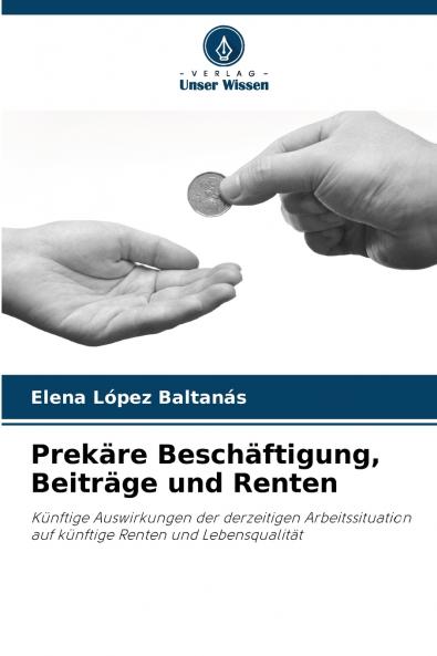 Prekäre Beschäftigung Beiträge und Renten