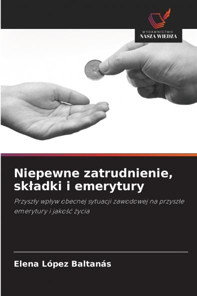 Niepewne zatrudnienie składki i emerytury
