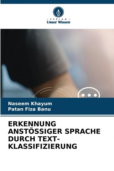 ERKENNUNG ANSTÖSSIGER SPRACHE DURCH TEXT-KLASSIFIZIERUNG