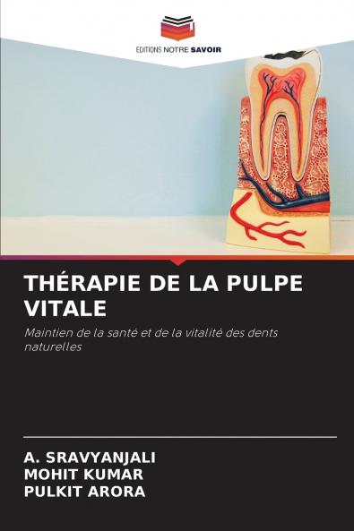 THÉRAPIE DE LA PULPE VITALE