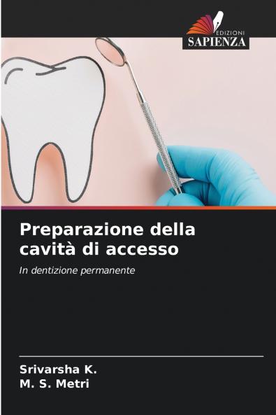 Preparazione della cavità di accesso