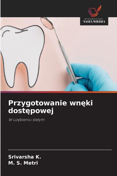 Przygotowanie wnęki dostępowej