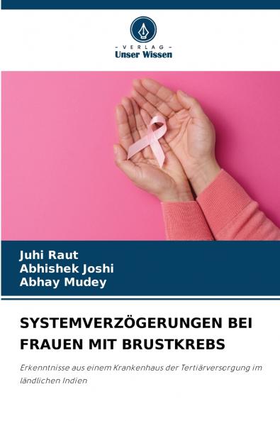 SYSTEMVERZÖGERUNGEN BEI FRAUEN MIT BRUSTKREBS
