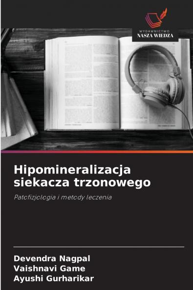 Hipomineralizacja siekacza trzonowego