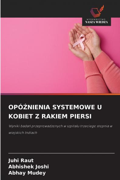 OPÓŹNIENIA SYSTEMOWE U KOBIET Z RAKIEM PIERSI
