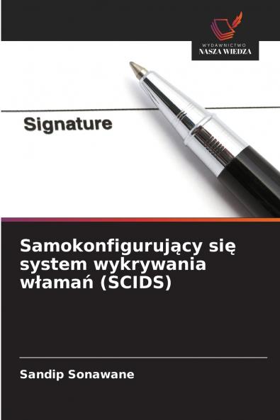 Samokonfigurujący się system wykrywania włamań (SCIDS)