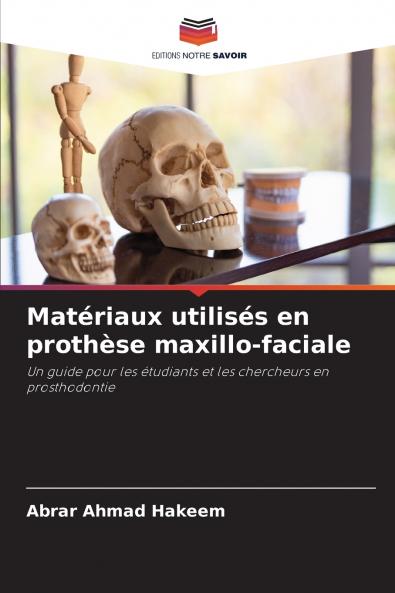 Matériaux utilisés en prothèse maxillo-faciale