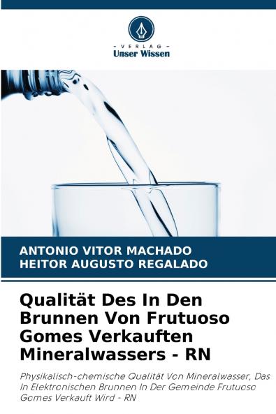 Qualität Des In Den Brunnen Von Frutuoso Gomes Verkauften Mineralwassers - RN