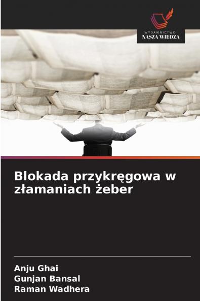 Blokada przykręgowa w złamaniach żeber