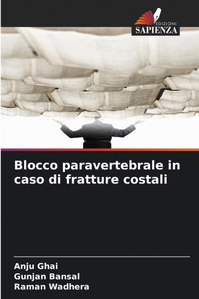 Blocco paravertebrale in caso di fratture costali