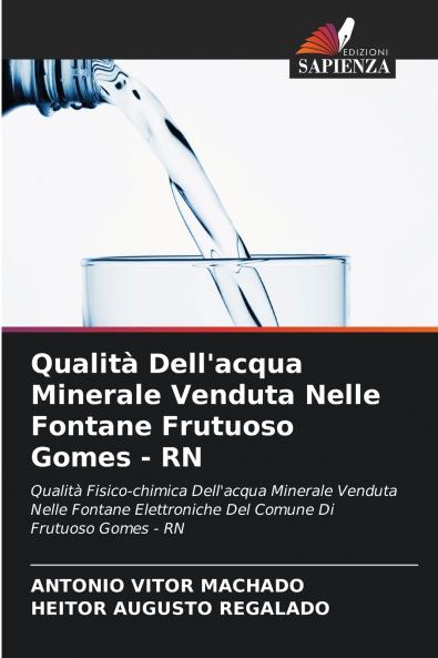 Qualità Dell'acqua Minerale Venduta Nelle Fontane Frutuoso Gomes - RN